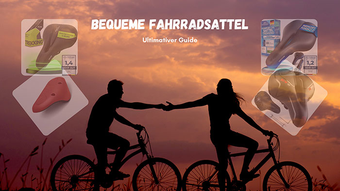 Bequeme Fahrradsattel: Ultimativer Guide